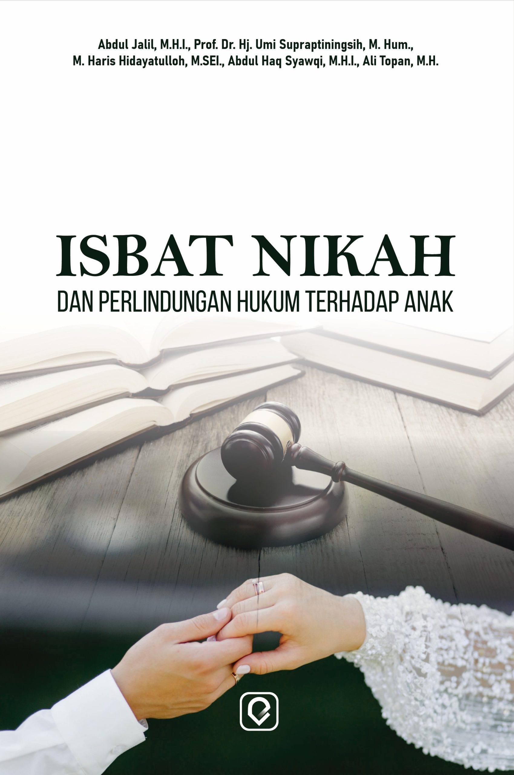 Isbat Nikah dan Perlindungan Hukum Terhadap Anak B5 Isbat Nikah dan Perlindungan Hukum Terhadap Anak B5