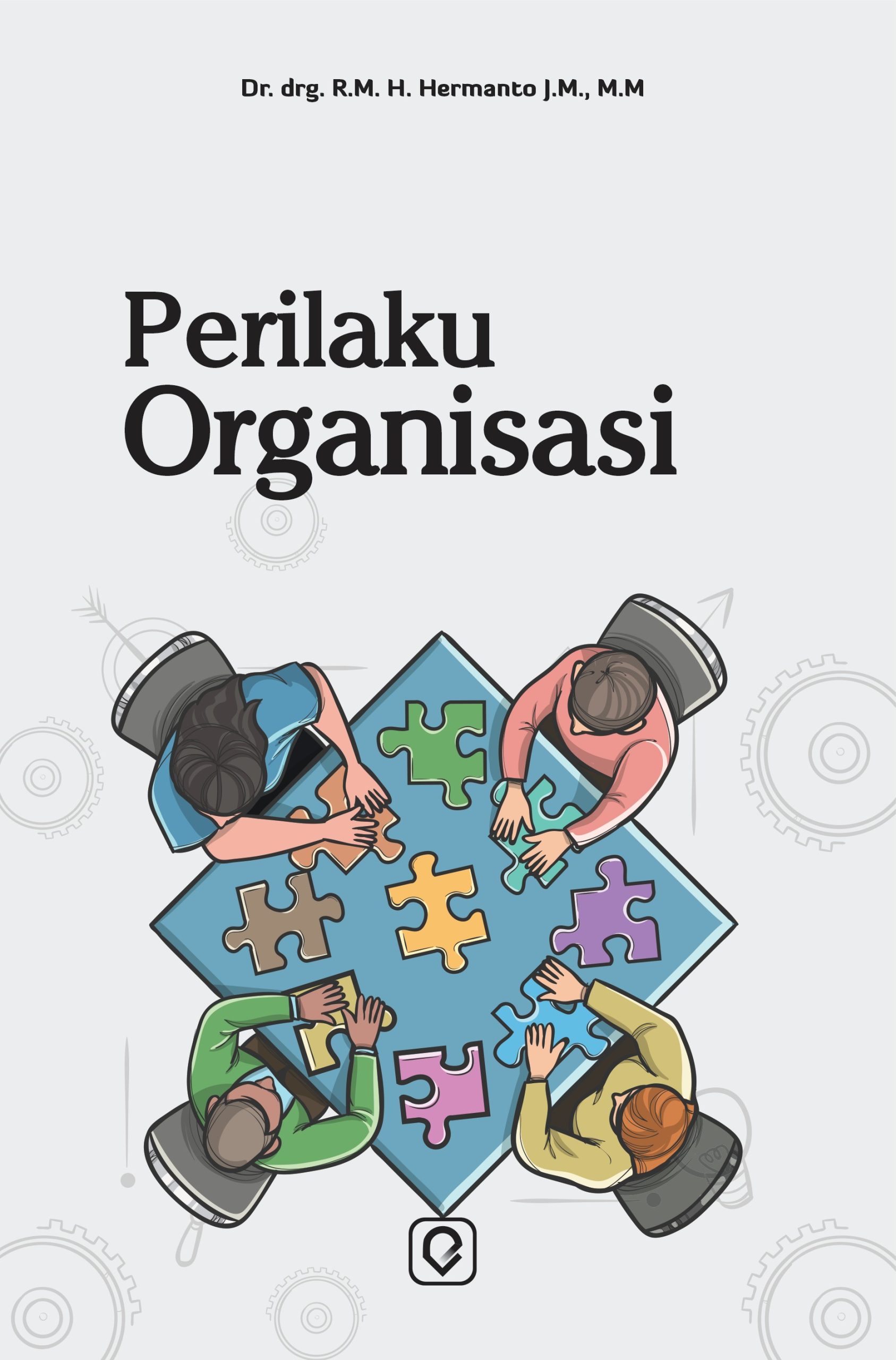 Perilaku Organisasi B5 Perilaku Organisasi B5